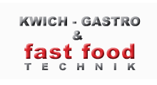 Fast Food & Gastro-Technik Kwich